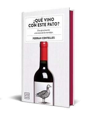 QUÉ VINO CON ESTE PATO? (EDICIÓN ESPECIAL CON CANTOS TINTADOS) | 9788408327363 | CENTELLES, FERRAN | Llibreria Geli - Llibreria Online de Girona - Comprar llibres en català i castellà