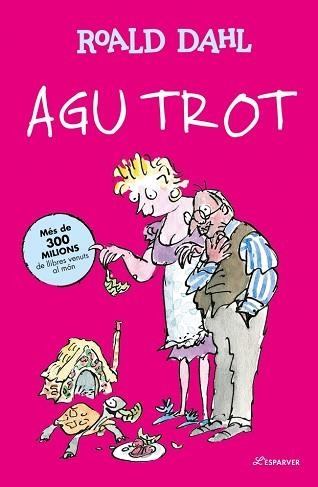 AGU TROT (EDICIÓ EN CATALÀ) | 9791387949310 | DAHL, ROALD | Llibreria Geli - Llibreria Online de Girona - Comprar llibres en català i castellà
