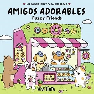 AMIGOS ADORABLES (FUZZY FRIENDS) (FUZZY) | 9788401041426 | TINTA, VIVI | Llibreria Geli - Llibreria Online de Girona - Comprar llibres en català i castellà