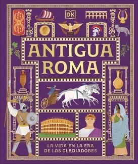 ANTIGUA ROMA (CIVILIZACIONES ANTIGUAS PARA NIÑOS) | 9780241839362 | DK | Llibreria Geli - Llibreria Online de Girona - Comprar llibres en català i castellà