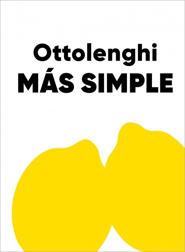 MÁS SIMPLE | 9791387928032 | OTTOLENGHI, YOTAM | Llibreria Geli - Llibreria Online de Girona - Comprar llibres en català i castellà
