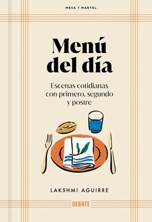 MENÚ DEL DÍA (MESA Y MANTEL) | 9791388092053 | AGUIRRE, LAKSHMI | Llibreria Geli - Llibreria Online de Girona - Comprar llibres en català i castellà
