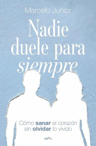 NADIE DUELE PARA SIEMPRE | 9791387724139 | JÚNIOR, MARCELO | Llibreria Geli - Llibreria Online de Girona - Comprar llibres en català i castellà