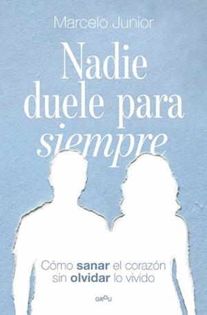 NADIE DUELE PARA SIEMPRE | 9791387724139 | JÚNIOR, MARCELO | Llibreria Geli - Llibreria Online de Girona - Comprar llibres en català i castellà