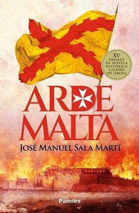 ARDE MALTA | 9791387787929 | SALA MARTÍ,JOSÉ MANUEL | Llibreria Geli - Llibreria Online de Girona - Comprar llibres en català i castellà
