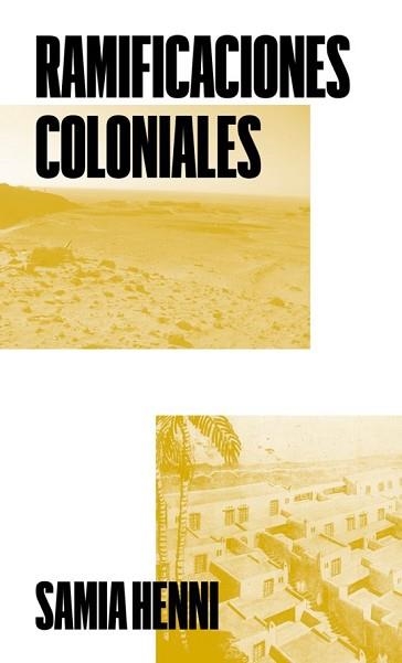 RAMIFICACIONES COLONIALES | 9791399173543 | HENNI, SAMIA/IBÁÑEZ FERRERA, PABLO | Llibreria Geli - Llibreria Online de Girona - Comprar llibres en català i castellà