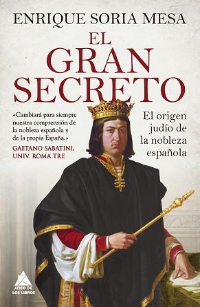 EL GRAN SECRETO | 9788417743659 | SORIA MESA, ENRIQUE | Llibreria Geli - Llibreria Online de Girona - Comprar llibres en català i castellà