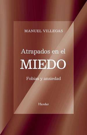ATRAPADOS EN EL MIEDO | 9788425454233 | VILLEGAS, MANUEL | Llibreria Geli - Llibreria Online de Girona - Comprar llibres en català i castellà