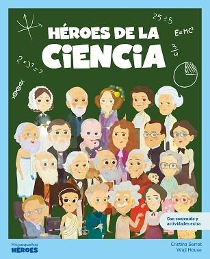 HÉROES DE LA CIENCIA | 9788413617633 | SERRET, CRISTINA | Libreria Geli - Librería Online de Girona - Comprar libros en catalán y castellano