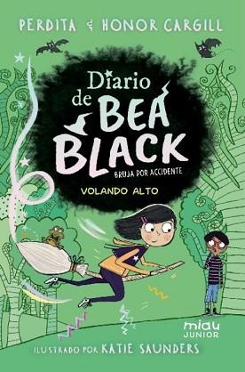 DIARIO DE BEA BLACK-2.VOLANDO ALTO | 9791388030277 | CARGILL, HONOR | Llibreria Geli - Llibreria Online de Girona - Comprar llibres en català i castellà