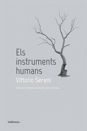 ELS INSTRUMENTS HUMANS | 9788419571823 | SERENI, VITTORIO | Llibreria Geli - Llibreria Online de Girona - Comprar llibres en català i castellà