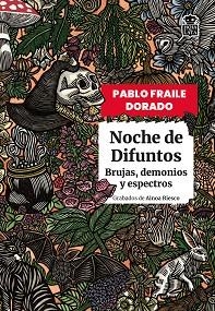 NOCHE DE DIFUNTOS | 9791387554507 | FRAILE DORADO, PABLO | Libreria Geli - Librería Online de Girona - Comprar libros en catalán y castellano