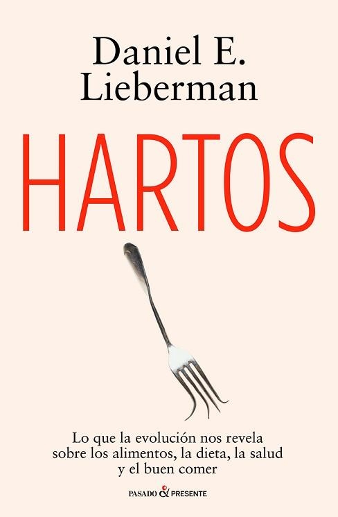 HARTOS | 9791399120684 | LIEBERMAN, DANIEL E. | Llibreria Geli - Llibreria Online de Girona - Comprar llibres en català i castellà