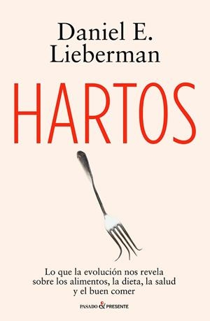 HARTOS | 9791399120684 | LIEBERMAN, DANIEL E. | Llibreria Geli - Llibreria Online de Girona - Comprar llibres en català i castellà