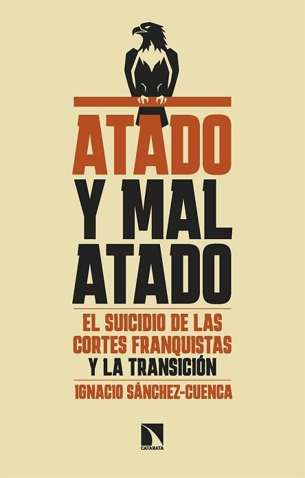 ATADO Y MAL ATADO | 9788410676428 | SÁNCHEZ-CUENCA, IGNACIO | Libreria Geli - Librería Online de Girona - Comprar libros en catalán y castellano