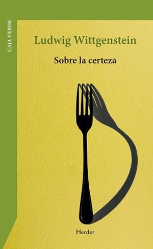 SOBRE LA CERTEZA | 9788425454936 | WITTGENSTEIN, LUDWIG | Llibreria Geli - Llibreria Online de Girona - Comprar llibres en català i castellà