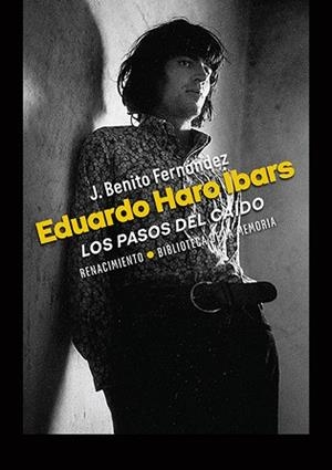 EDUARDO HARO IBARS.LOS PASOS DEL CAÍDO | 9791388381171 | FERNÁNDEZ, J. BENITO | Llibreria Geli - Llibreria Online de Girona - Comprar llibres en català i castellà