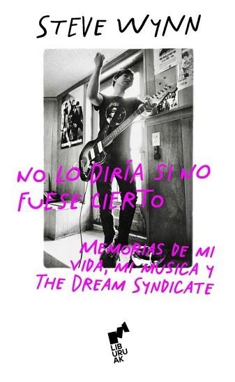 NO LO DIRÍA SI NO FUESE CIERTO | 9788419234803 | WYNN,STEVE | Libreria Geli - Librería Online de Girona - Comprar libros en catalán y castellano