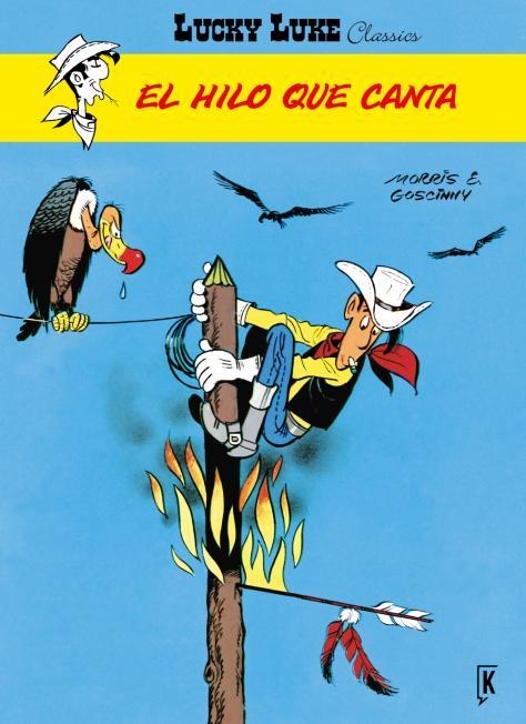 LUCKY LUKE.EL HILO QUE CANTA | 9788416086276 | GOSCINNY, RENÉ | Llibreria Geli - Llibreria Online de Girona - Comprar llibres en català i castellà