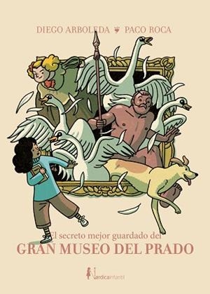 EL SECRETO MEJOR GUARDADO DEL GRAN MUSEO DEL PRADO | 9791388306181 | ARBOLEDA RODRIGUEZ, DIEGO | Libreria Geli - Librería Online de Girona - Comprar libros en catalán y castellano