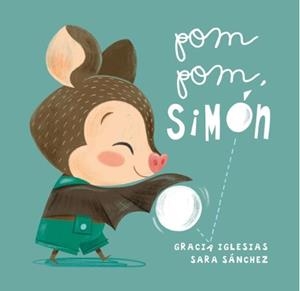 POM POM,SIMÓN | 9791388030284 | IGLESIAS, GRACIA | Llibreria Geli - Llibreria Online de Girona - Comprar llibres en català i castellà