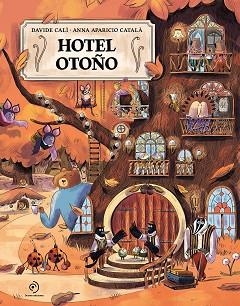 HOTEL OTOÑO | 9791388042300 | CALÌ, DAVIDE/APARICIO CATALÀ, ANNA | Llibreria Geli - Llibreria Online de Girona - Comprar llibres en català i castellà