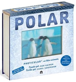 POLAR.UN LIBRO ANIMADO EN PHOTICULAR | 9791259577818 | KAINEN, DAN/KAUFMANN, CAROL | Libreria Geli - Librería Online de Girona - Comprar libros en catalán y castellano