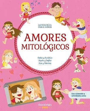 AMORES MITOLÓGICOS | 9788413617640 | PASCUAL ROIG, CARLA/ACÍN DAL MASCHIO, EDUARDO | Llibreria Geli - Llibreria Online de Girona - Comprar llibres en català i castellà