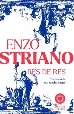 RES DE RES | 9791399169560 | STRIANO, ENZO | Libreria Geli - Librería Online de Girona - Comprar libros en catalán y castellano