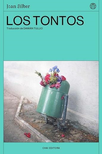 LOS TONTOS | 9791399142341 | SILBER, JOAN | Libreria Geli - Librería Online de Girona - Comprar libros en catalán y castellano