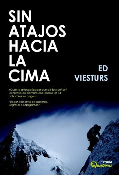 SIN ATAJOS HACIA LA CIMA | 9791399268003 | VIESTURS,ED | Llibreria Geli - Llibreria Online de Girona - Comprar llibres en català i castellà