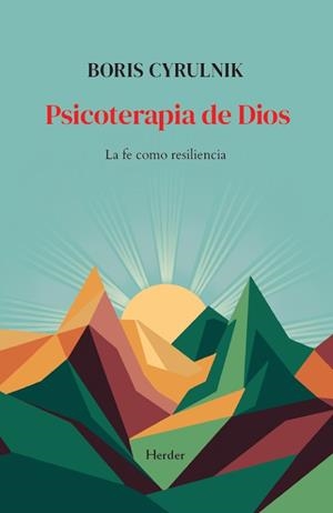 PSICOTERAPIA DE DIOS | 9788425455056 | CYRULNIK, BORIS | Llibreria Geli - Llibreria Online de Girona - Comprar llibres en català i castellà