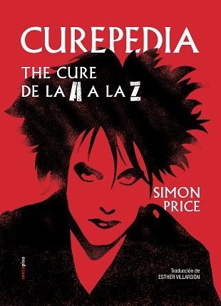 CUREPEDIA.THE CURE DE LA A A LA Z | 9791388051111 | PRICE, SIMON | Llibreria Geli - Llibreria Online de Girona - Comprar llibres en català i castellà