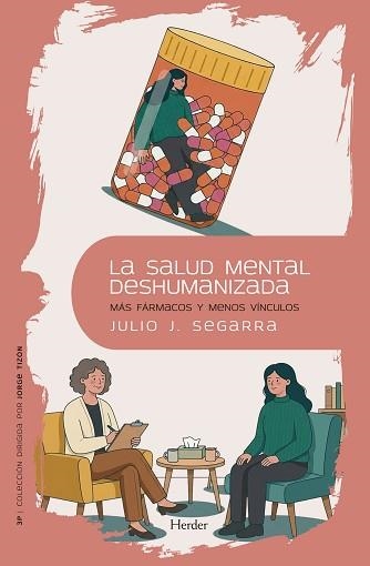 LA SALUD MENTAL DESHUMANIZADA | 9788425452116 | SEGARRA VALLS, JULIO JOSÉ | Llibreria Geli - Llibreria Online de Girona - Comprar llibres en català i castellà