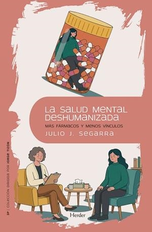 LA SALUD MENTAL DESHUMANIZADA | 9788425452116 | SEGARRA VALLS, JULIO JOSÉ | Llibreria Geli - Llibreria Online de Girona - Comprar llibres en català i castellà