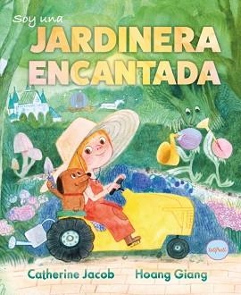 SOY UNA JARDINERA ENCANTADA | 9791399112634 | JACOB, CATHERINE | Llibreria Geli - Llibreria Online de Girona - Comprar llibres en català i castellà