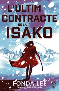 L'ÚLTIM CONTRACTE DE LA ISAKO | 9791399063448 | LEE,FONDA | Llibreria Geli - Llibreria Online de Girona - Comprar llibres en català i castellà