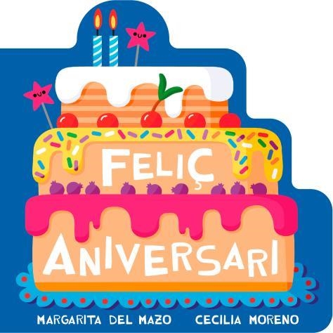FELIÇ ANIVERSARI | 9791388030321 | DEL MAZO, MARGARITA | Libreria Geli - Librería Online de Girona - Comprar libros en catalán y castellano