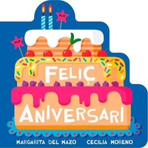 FELIÇ ANIVERSARI | 9791388030321 | DEL MAZO, MARGARITA | Libreria Geli - Librería Online de Girona - Comprar libros en catalán y castellano