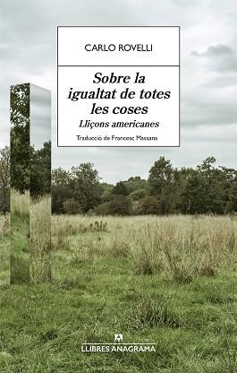 SOBRE LA IGUALTAT DE TOTES LES COSES | 9788433951021 | ROVELLI, CARLO | Llibreria Geli - Llibreria Online de Girona - Comprar llibres en català i castellà