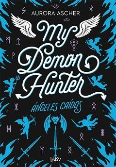 MY DEMON HUNTER | 9788410399211 | ASHER, AURORA | Libreria Geli - Librería Online de Girona - Comprar libros en catalán y castellano