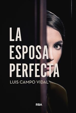 LA ESPOSA PERFECTA | 9791370310127 | CAMPO VIDAL, LUIS | Llibreria Geli - Llibreria Online de Girona - Comprar llibres en català i castellà