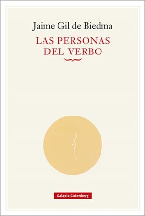 LAS PERSONAS DEL VERBO | 9791387605957 | GIL DE BIEDMA, JAIME | Libreria Geli - Librería Online de Girona - Comprar libros en catalán y castellano