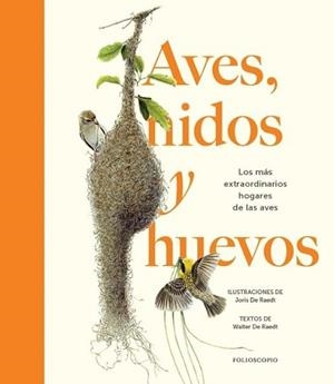 AVES,NIDOS Y HUEVOS | 9788410380226 | DE RAEDT, WALTER | Llibreria Geli - Llibreria Online de Girona - Comprar llibres en català i castellà