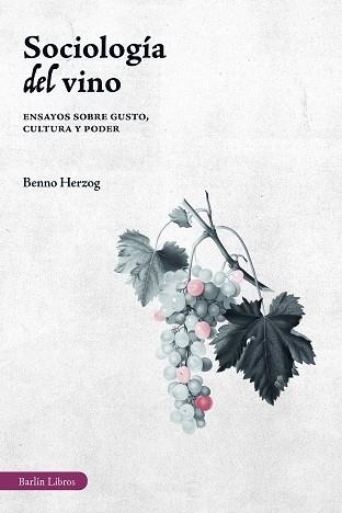 SOCIOLOGÍA DEL VINO | 9791387687182 | HERZOG, BENNO | Llibreria Geli - Llibreria Online de Girona - Comprar llibres en català i castellà