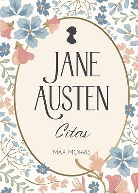 JANE AUSTEN CITAS | 9791388177149 | MORRIS, MAX | Llibreria Geli - Llibreria Online de Girona - Comprar llibres en català i castellà