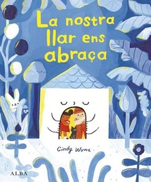 LA NOSTRA LLAR ENS ABRAÇA | 9788411783071 | WUME, CINDY | Llibreria Geli - Llibreria Online de Girona - Comprar llibres en català i castellà