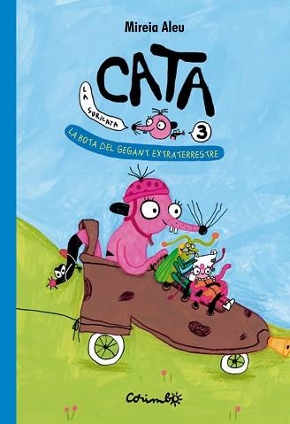 CATA LA SURICATA-3.LA BOTA DEL GEGANT EXTRATERRESTRE | 9788484707059 | ALEU, MIREIA | Libreria Geli - Librería Online de Girona - Comprar libros en catalán y castellano