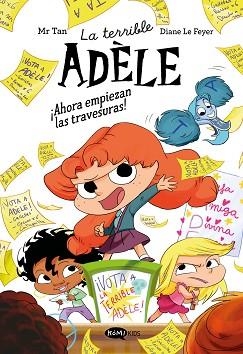 LA TERRIBLE ADÈLE NOVELA-2.¡AHORA EMPIEZAN LAS TRAVESURAS! | 9791387744311 | MR TAN | Libreria Geli - Librería Online de Girona - Comprar libros en catalán y castellano