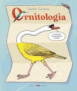 ORNITOLOGIA(EDICIÓ EN CATALÀ) | 9791399205305 | CLARKSON, GISELLE | Llibreria Geli - Llibreria Online de Girona - Comprar llibres en català i castellà